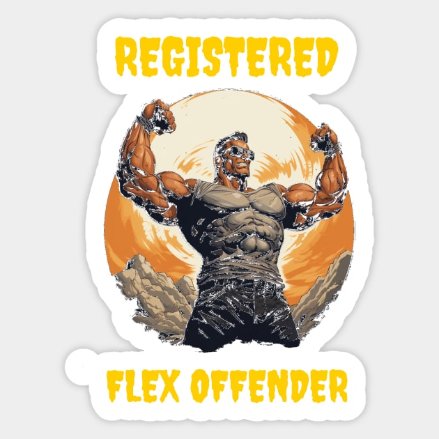 Registered flex offender Sticker by Popstarbowser